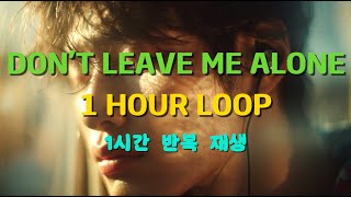 Download lagu 그냥 틀어두기 좋은 노래 | Don’t Leave Me Alone (Lyrics) | Emotional Song | 1 Hour Loop| 가사 | 1시간 반복 | mp3