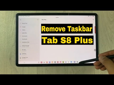 How to Remove Taskbar in Samsung Galaxy Tab S8 Plus