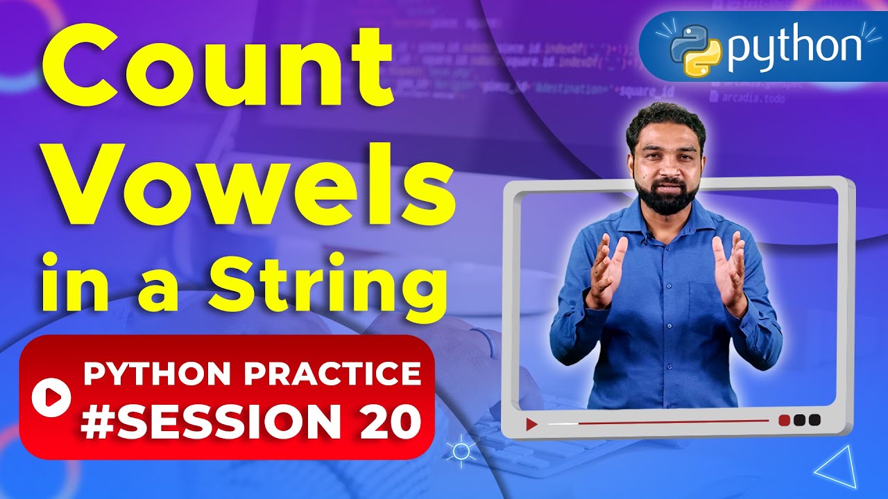 Count Vowels in a String Python | Python Practice 20 | Newtum Solutions
