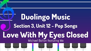 S3, U12: Love With My Eyes Closed - Duolingo (Music)