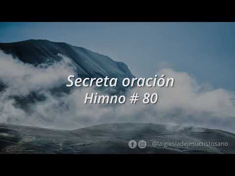 Himno SUD 080. Secreta oración