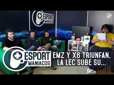EMZ y x6 triunfan, la LEC sube su audiencia y nosotros palmamos predicciones - Esportmaníacos 646