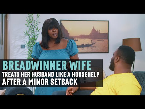 BREADWINNER WIFE Treats Her Husband Like a Househelp After a Minor Setback | ZOKE SHORTS