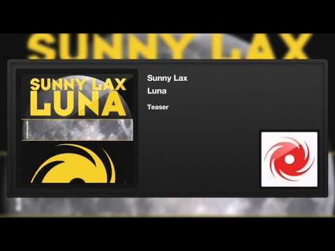 Sunny Lax - Luna (Teaser)