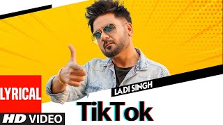 TikTok: Ladi Singh (Lyrical Video Song) Desi Routz | Shehnaaz Gill | Maninder Kailey | Punjabi Song