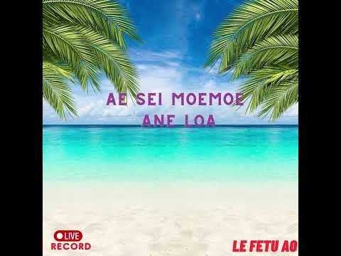 Sei moemoe ane loa siva samoa