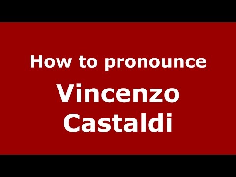 How to pronounce Vincenzo Castaldi (Italian/Italy)  - PronounceNames.com