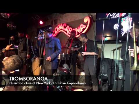 Tromboranga en New York "Humildad" en Copacabana, La Clave.