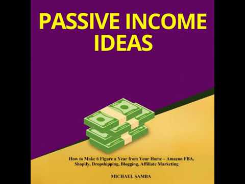 Passive Income Ideas: How to Make 6 Figure a Year from Your Home - Amazon FBA, Shopify,