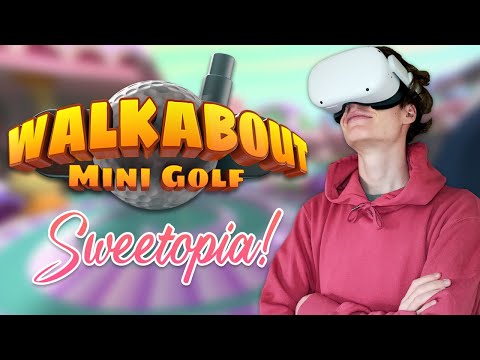 WALKABOUT MINIGOLF SWEETOPIA is.. well.. sweet.