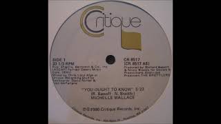 Michelle Wallace – You Ought To Know [86]