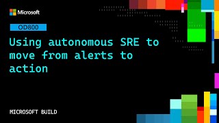 Using autonomous SRE to move from alerts to action | OD800
