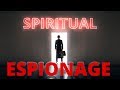The Vortex—Spiritual Espionage