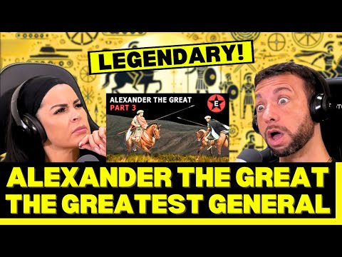 PART 3 - First Time Reaction To Alexander The Great - The Greatest General in History? Epic History