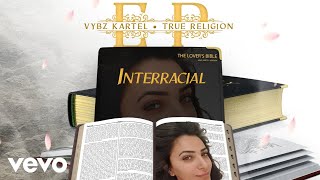 Vybz Kartel - Interracial (Official Audio)