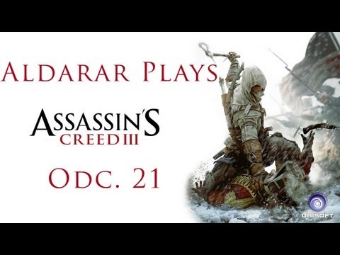 Aldarar Plays Assasins Creed 3 [PL] odc. 21. - Armata i Abstergo.