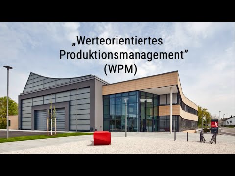 Werteorientiertes Produktionsmanagement (berufsbegleitender Masterstudiengang)