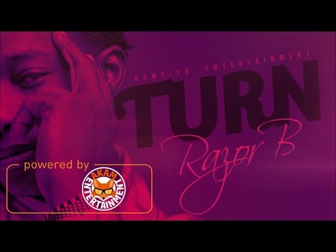 Razor B - Turn [Happy Juk Riddim] March 2017