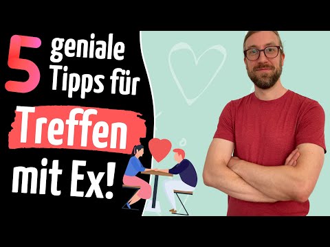 5 geniale Tipps für das Treffen mit Ex! 👩‍❤️‍👨