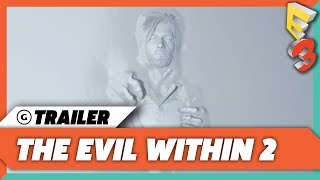 The Evil Within 2 Reveal Trailer | E3 2017 Bethesda Press Conference
