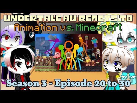 Undertale AU reacts to Animation vs. Minecraft (Season 3) - AvM Shorts Ep 20-30