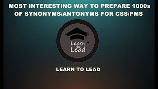 Most Interesting Way to Prepare Thousands of Synonyms/Antonyms for Eng Precis & Composition Paper