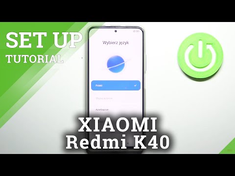 How to Set Up XIAOMI Redmi K40 – First Set Up