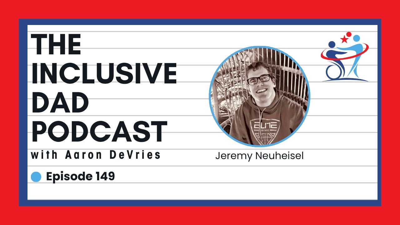 149 - Created in God’s Image: Rethinking Disability with Jeremy Neuheisel