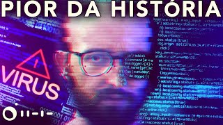 o MAIS PERIGOSO VÍRUS de COMPUTADOR da história