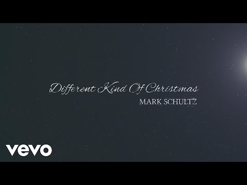 Mark Schultz - Different Kind of Christmas (Official Lyric Video)
