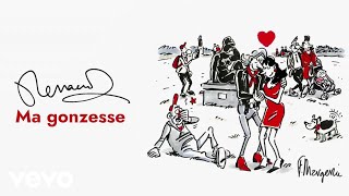 Renaud - Ma gonzesse (Official Lyrics Video)