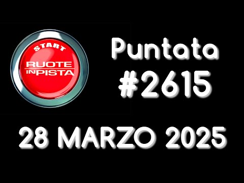 Ruote in Pista n. 2615 del 28-03-2025