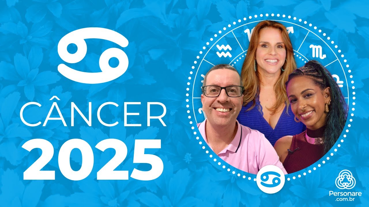 Previsões para Câncer | 2025 Prepare-se com PERSONARE