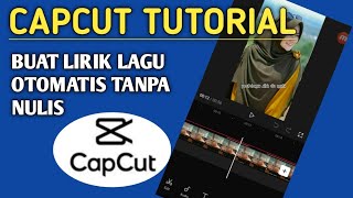 Download lagu TUTORIAL CARA buat lirik lagu atau literisasi kata otomatis di capcut anti ribet mp3