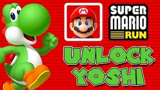 UNLOCK YOSHI! | Super Mario Run | The Quest for YOSHI | HOW TO UNLOCK YOSHI