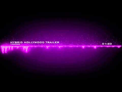Tybercore - Hybrid Hollywood Trailer [Epic Inspiring Suspense Music]