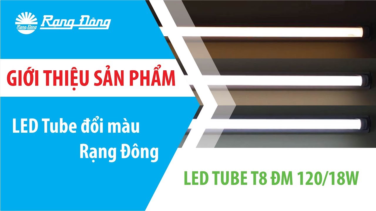 Bóng đèn LED Tube đổi màu Rạng Đông