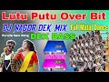 লুটু পুটু গে || Over Bit Dek Bass || Dj Nagor Purulia New Song || Lutu Putu Ge Dek Bass Nagor Mix..