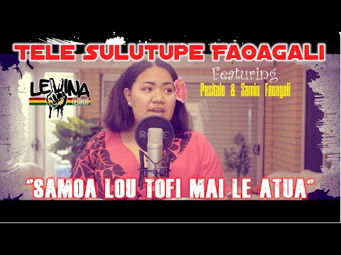 Tele Sulutupe Faoagali - Samoa lou tofi mai le Atua (Lyric Video) Ft. Pasitale & Samiu Faoagali