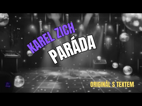 ???? Karel Zich – Paráda | Originál s textem ????