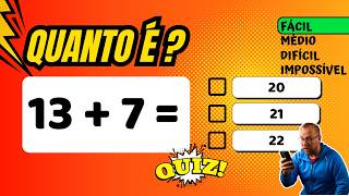 Quiz da Soma: Nível Fácil, Médio, Difícil e Impossível [DÚVIDO VC ACERTAR TODAS]