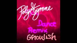 Poly Styrene ''Ghoulish''  Dance Remix