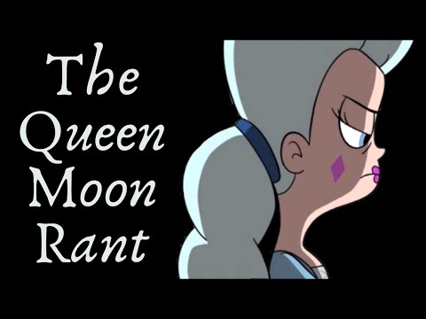 The Queen Moon Rant (Star vs. the Forces of Evil Analysis)