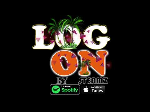 LOG ON - STEAMZ MONEY MOVE