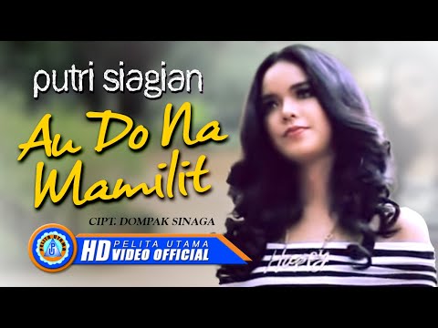 Putri Siagian - AU DO NA MAMILIT (Official Music Video)