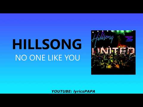 Hillsong - No One Like You (Lyrics)