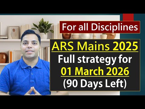ARS Mains (01 March 2026) Full strategy (90 Days Left): How to prepare and Score Good Marks