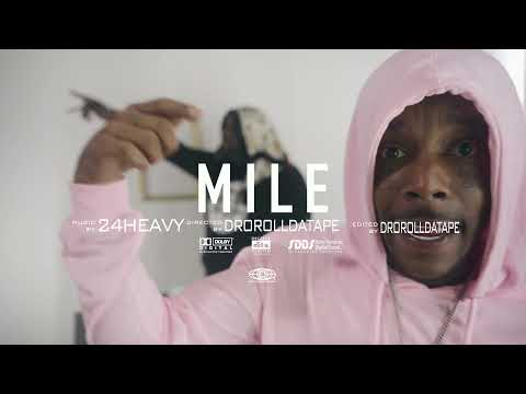 24Heavy- "Mile" (Official Music Video)