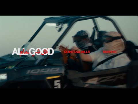 Quintana Mills & Bundog - All Good [Official Music Video]