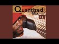 Quantize Mix 1 Mixed By DJ QT Throwback 13